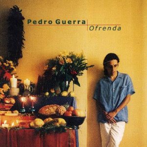 Musica Pedro Guerra – Ofrenda