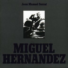 CD Joan Manuel Serrat – Miguel Hernández