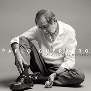 CD Pablo Guerrero – Catorce ríos pequeños