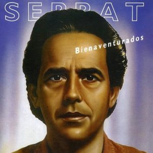 CD Joan Manuel Serrat – Bienaventurados