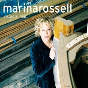 Musica Marina Rossell – Vistas al mar