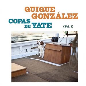 CD Quique Gozález – Copas de Yate (Vol.1)
