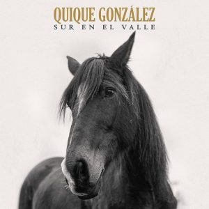 CD Quique Gozález – Sur en el valle