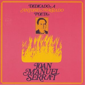 CD Joan Manuel Serrat – Dedicado a Antonio Machado, Poeta
