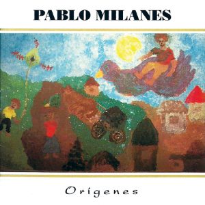 CD Pablo Milanés – Orígenes