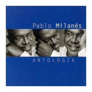 CD Pablo Milanés – Antología. 2 CDs