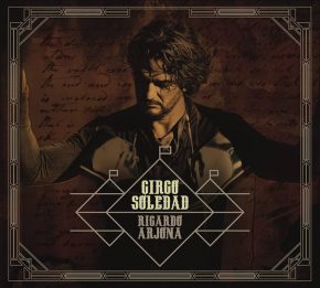 CD Ricardo Arjona – Circo Soledad