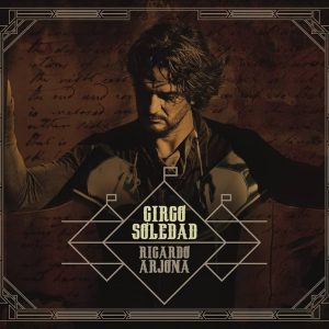 CD Ricardo Arjona – Circo Soledad