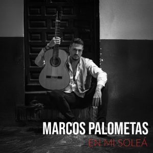 CD Marcos Palometas – En mi Soleá