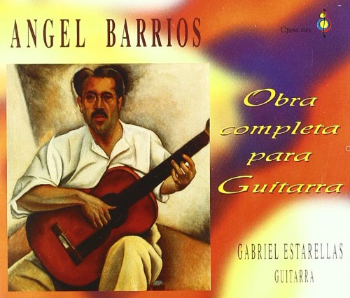 Musica Gabriel Estarellas – Angel Barrios – Obra Completa para Guitarra. 2 CD´s